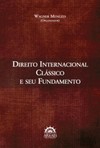 Direito internacional clássico e seu fundamento