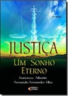 Justiça: Um Sonho Eterno