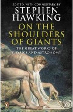 ON THE SHOULDERS OF GIANTS: THE GREAT WO... ASTRONOMY