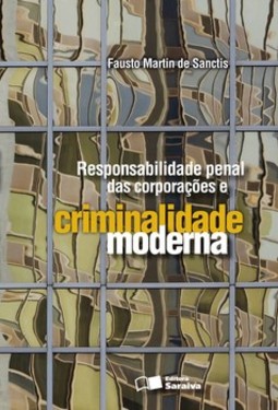 Responsabilidade penal das corporações e criminalidade moderna