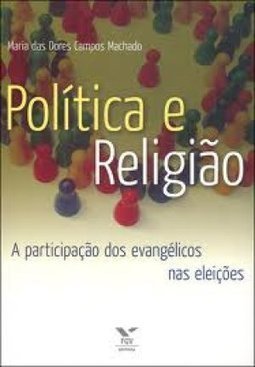 Política e Religião: a Participação dos Evangélicos nas Eleições