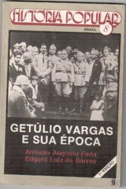 Getúlio Vargas e Sua Época