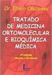 Tratado de Medicina Ortomolecular e Bioquímica Médica