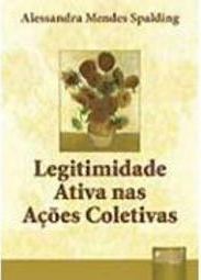 Legitimidade Ativa nas Ações Coletivas