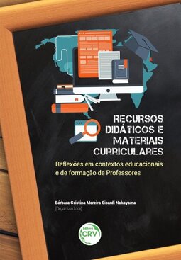 Recursos didáticos e materiais curriculares: reflexões em contextos educacionais e de formação de professores