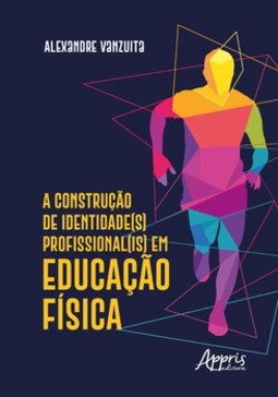 A construção de identidade(s) profissional(is) em educação física