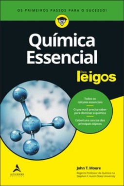 Química essencial para leigos: os primeiros passos para o sucesso