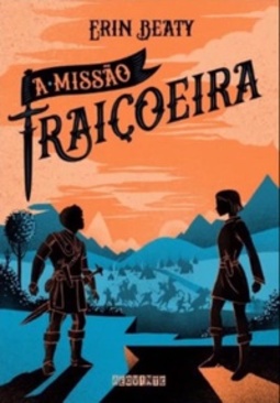 A Missão Traiçoeira (O Beijo Traiçoeiro #2)