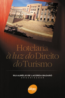Hotelaria à luz do direito do turismo