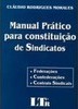 Manual Prático para Constituição de Sindicatos