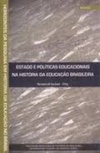 ESTADO E POLITICAS EDUCACIONAIS NA HISTÓRIA DA EDUCAÇÃO BRASILEIRA