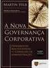 A Nova Governança Corporativa