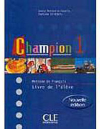 Champion: Livre de L´Élève - Méthode de Français - 1