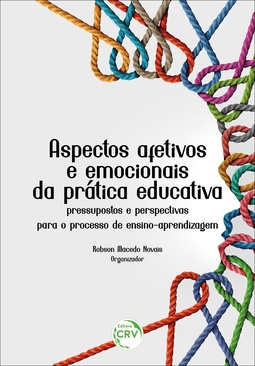 Aspectos afetivos e emocionais da prática educativa: pressupostos e perspectivas para o processo de ensino-aprendizagem