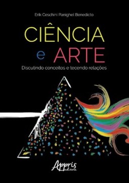 Ciência e arte: discutindo conceitos e tecendo relações