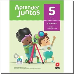 Aprender juntos ciencias 5 - BNCC edição 2018