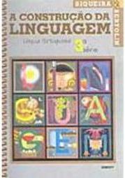 Construção da Linguagem: Língua Portuguesa, A - 3 série - 1 grau