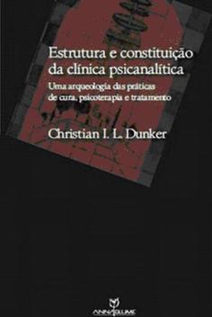 ESTRUTURA E CONSTITUICAO DA CLINICA PSICANALITICA