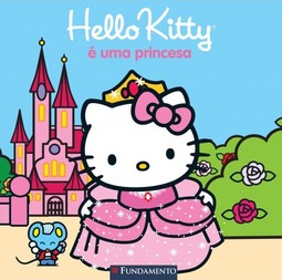 Hello Kitty - Hello Kitty É Uma Princesa