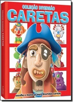 Diversao - Caretas - Escolha E Monte As Mais Divertidas Caretas