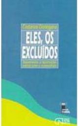Eles, os Excluídos: Superando a Apartação Social com a Comunhão