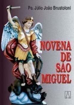 Novena de São Miguel: Protetor Defensor dos Cristãos