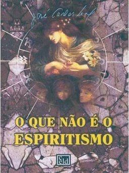 O Que Não é o Espiritismo