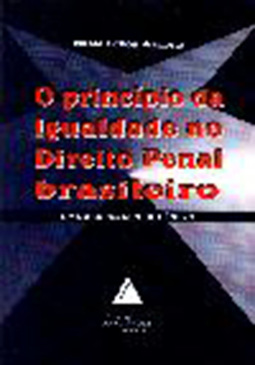 O princípio da igualdade no direito penal brasileiro: Uma abordagem de gênero
