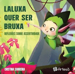 Laluxa quer ser bruxa: reflexões sobre assertividade