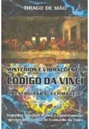 Mistérios e Vibrações do Código da Vinci: as Energias da Última Ceia