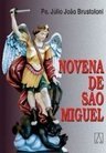 Novena de São Miguel: Protetor Defensor dos Cristãos