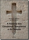 Historia Dos Cavaleiros Templarios