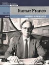 Itamar Franco (A República Brasileira, 130 Anos #24)