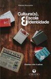 Cultura(s), escola e identidade