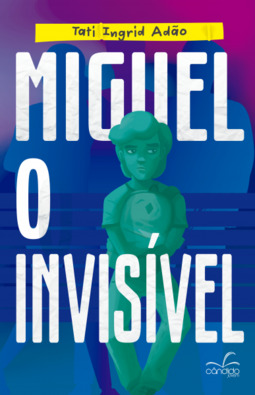 Miguel, o invisível