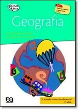 Pensar e Viver: Geografia - 2ª Série