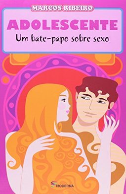 ADOLESCENTE - UM BATE-PAPO SOBRE SEXO