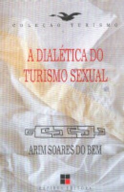 A Dialética do Turismo Sexual