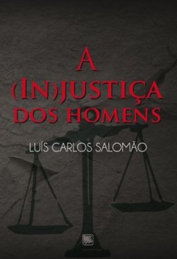 A (in)justiça dos homens