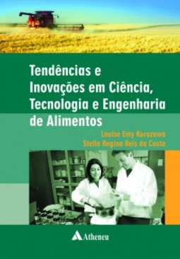 Tendências e inovações em ciência, tecnologia e engenharia de alimentos