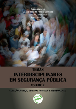 Temas interdisciplinares em segurança pública