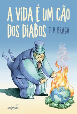 A vida é um cão dos diabos