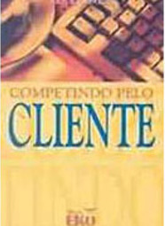 Competindo Pelo Cliente