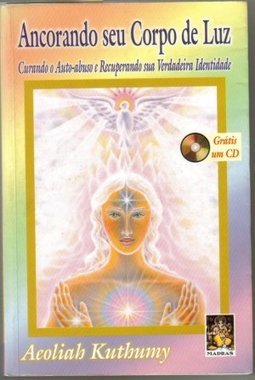 Ancorando Seu Corpo de Luz