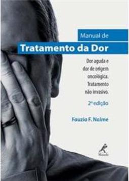 Manual de tratamento da dor: dor aguda e dor de origem oncológica - Tratamento não invasivo