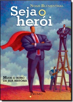 Seja O Heroi