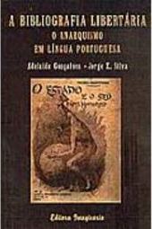 A Bibliografia Libertária: o Anarquismo em Língua Portuguesa