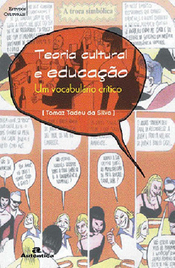 Teoria cultural e educação: Um vocabulário crítico