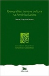Geografias: terra e cultura na América Latina (SOCIEDADE EDUCATIVA Consciência e Compromisso)