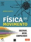 Física do movimento: observar, medir, compreender